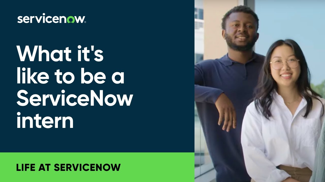What it’s like to be a ServiceNow intern