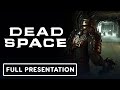 Dead Space Remake - Full Developer Presentation