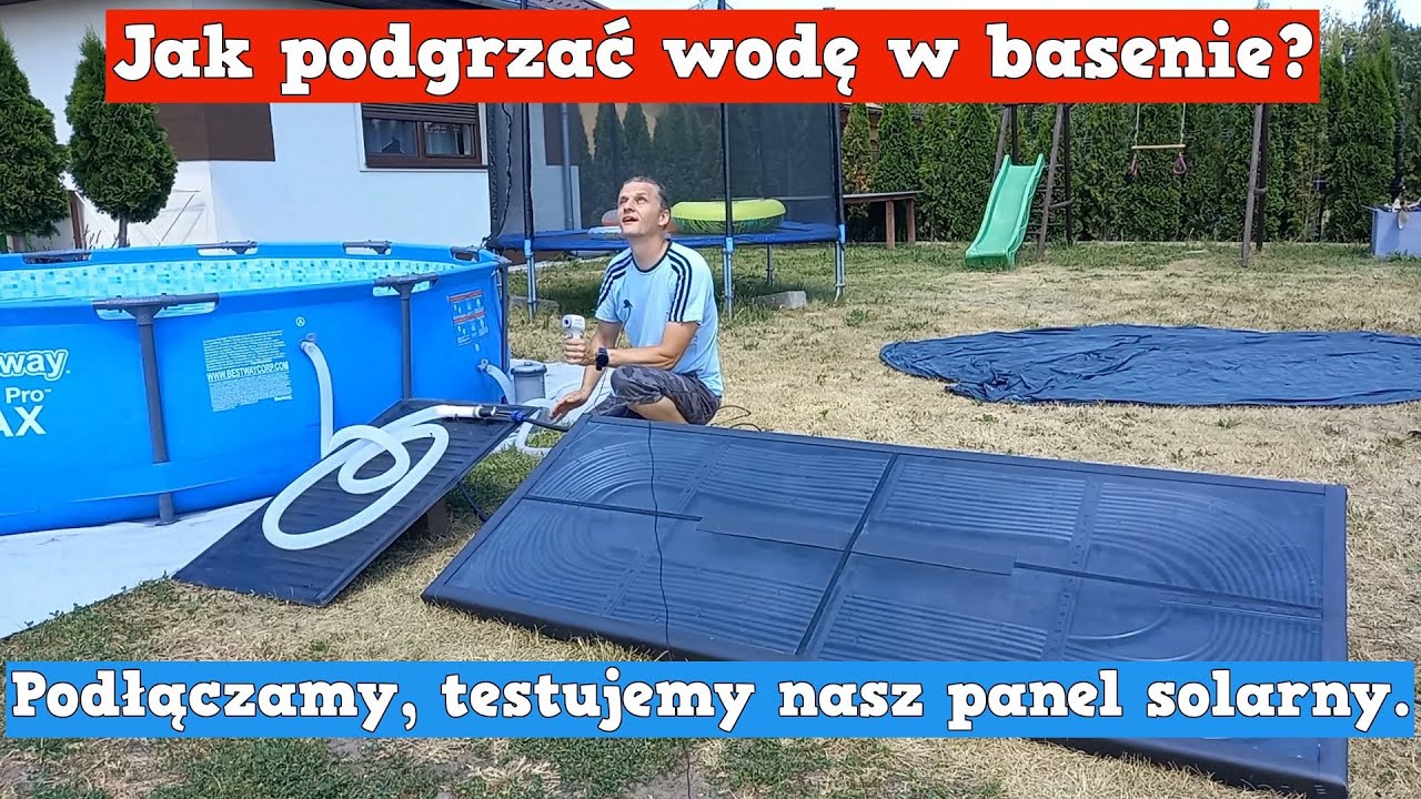 Jak podgrzać wodę w basenie cz.2  Podłączamy panel solarny, testujemy skuteczność. FACHOWIEC TV