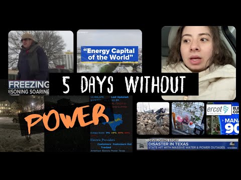 5 DAYS WITHOUT POWER IN TEXAS ∙How it Felt: Winter Storm Uri ∙ February 2021