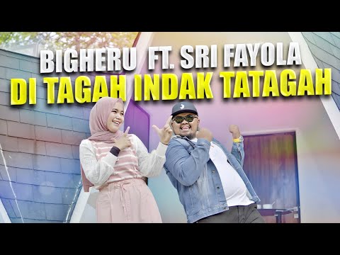 Bigheru Ft. Sri Fayola - Di Tagah Indak Tatagah (Official Music Video)