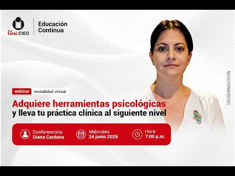Webinar - Adquiere herramientas psicológicas y lleva tu práctica clínica al siguiente nivel