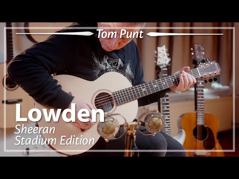 Lowden Sheeran Stadium Edition played by Tom Punt | Demo