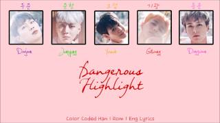 Highlight(하이라이트) - Dangerous(위험해) [Color Coded Han|Rom|Eng Lyrics]