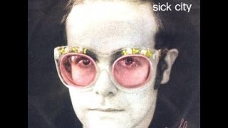 Elton John - Sick City (1974) With Lyrics!