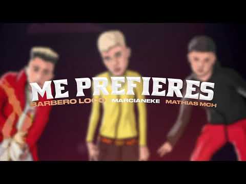 BARBERO LOCO x ​MARCIANEKE x MATHIAS MCH - ME PREFIERES (Video) [By Graphic Of Famouz]