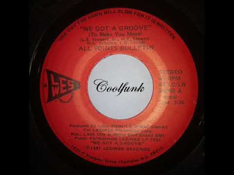 All Points Bulletin - We Got A Groove (7 inch 1981)