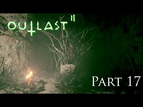 Outlast 2 PS4 - Part 17 (800 Feet Below | The Mines)