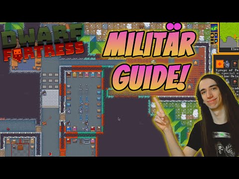 Militär Tutorial! - Dwarf Fortress Kurztipps