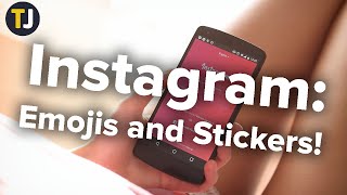 How to Add Stickers or Emoji To Instagram Stories!