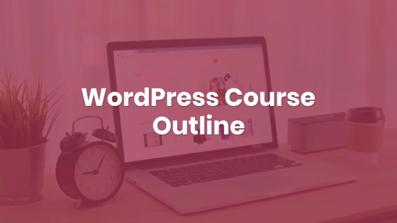 free WordPress course | course outline
