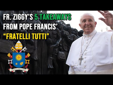 5 Takeaways from Pope Francis' Fratelli Tutti | Fr. Ziggy Morawiec, SCJ