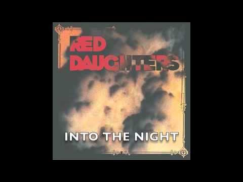 Red Daughters - Into The Night