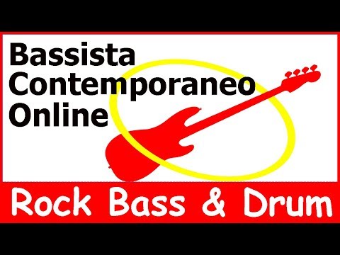 Basso e batteria ROCK - Lezione 21f Bassista Contemporaneo Online
