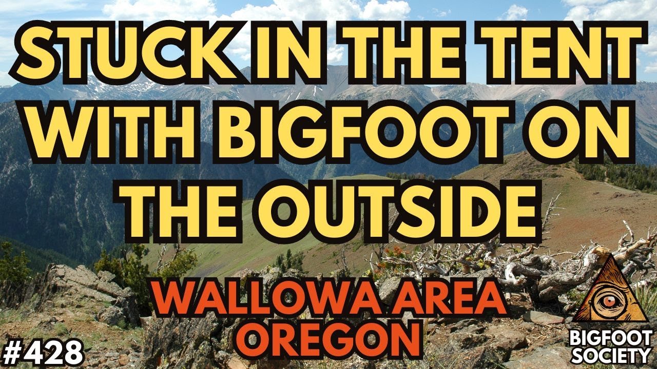 The Bigfoot Beast of Wallowa, Oregon