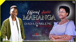 Dada Darlene Ft Jaja Mychek  Mahanga  (Official Audio)