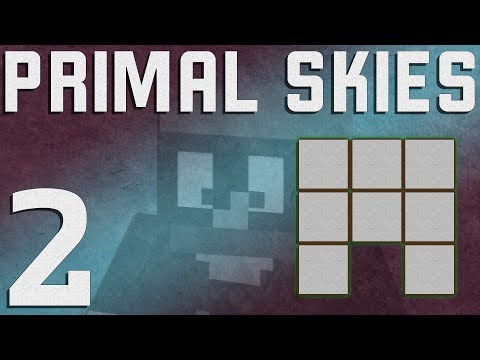 Primal Skies 1.12+ Minecraft - Ep. 2 - Charcoal and Lighting Things on Fire