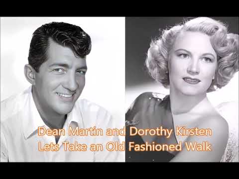 Dean Martin and Dorothy Kirsten 'Lets take an Old Fashioned Walk' 1949