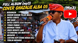 Download lagu Lagu Sasak Pilihan Cover Ghazalie FULL ALBUM (mp3) Versi ALBA 05 Menyentuh Ke hati mp3 Download lagu Lagu Sasak Pilihan Cover Ghazalie FULL ALBUM (mp3) Versi ALBA 05 Menyentuh Ke hati mp3