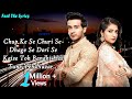 Ishk Par Zor Nahi LYRICS Ahaan Ishki Chale Na Zor Ishk Pe Title Song Sony TV Feel The Lyrics