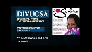 Los Maravilla - Ya Estamos en la Feria