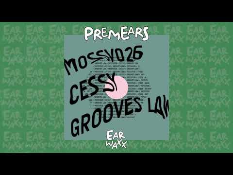 PremEar: Cessy - Flawsome [MOSSV026]
