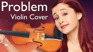 Ariana Grande - Problem (Violin Cover by Eric Stanley)