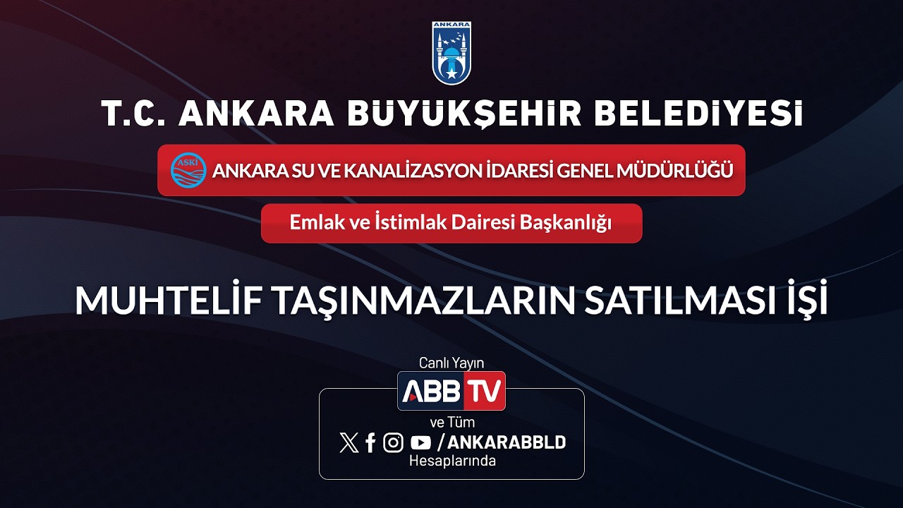 ASKİ - MUHTELİF TAŞINMAZLARIN SATILMASI İŞİ