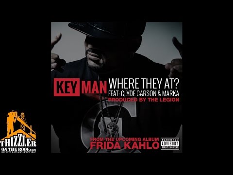 Key Man ft. Clyde Carson, Marka - Where They At [Prod. The Legion] [Thizzler.com]