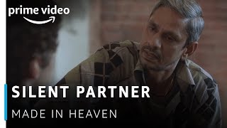 Silent Partner - Vijay Raaz | Made in Heaven | Amazon Prime Video video