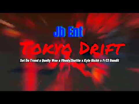 Set Da Trend x Quelly Woo x Mhady2hottie x Kyle Richh x Fr33 Bandit - Tokyo Drift (Unreleased Audio)