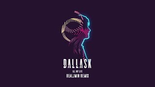 Dallask - All My Life (JMN Remix)