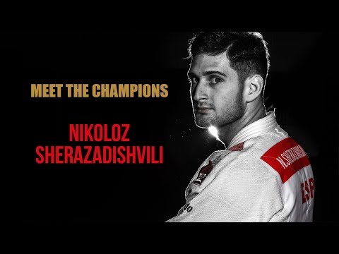 Meet the Champions - NIKOLOZ SHERAZADISHVILI