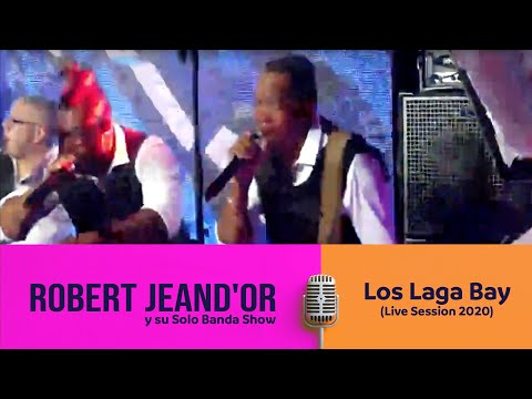 Robert JeanD'or y su Solo Banda Show - Los Laga Bay (Live Session 2020)
