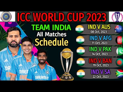 ICC World Cup 2023 | Team India All Matches Final Schedule | India All Matches World Cup Fixtures