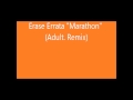Erase Errata "Marathon" (Adult. Remix)