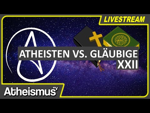 Atheisten vs. Gläubige (22) - LiveTalk