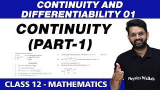 Continuity and Differentiability : Continuity (Part-1) | Class 12 NCERT