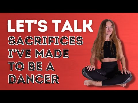3 Things I Sacrificed To Become A Dancer - Dance With Rasa