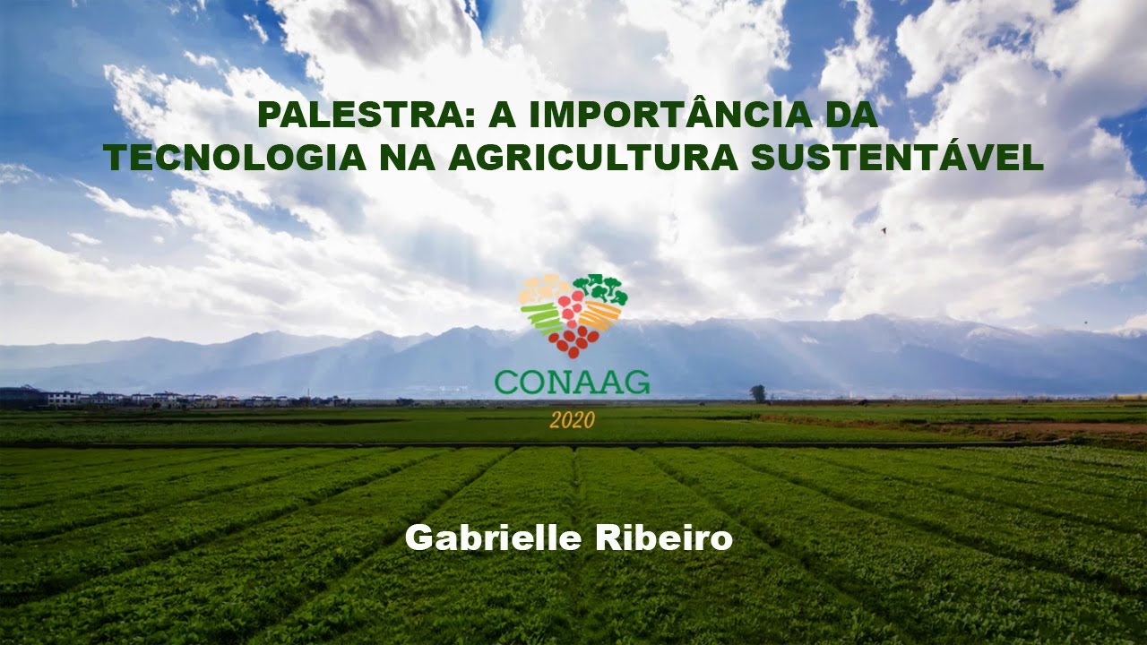 Palestra - "A importância da tecnologia na agricultura sustentável"