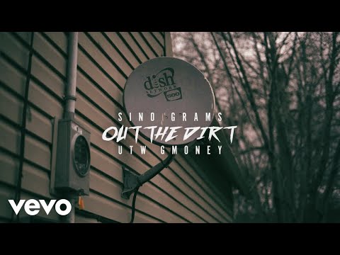 Sino Grams - Out The Dirt ft. Utwgmoney