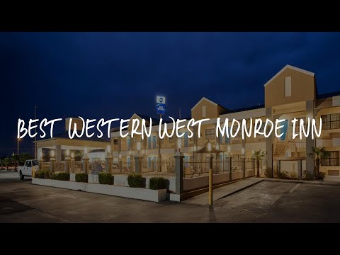 Best Western West Monroe Inn Review - West Monroe , United States of America