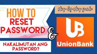 HOW TO RESET PASSWORD| FORGOT PASSWORD?| UNION BANK| Myra Mica