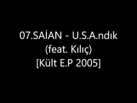 Saian Sakulta Salkım feat. Kılıç - U.S.A.ndık [Kült E.P 2005]