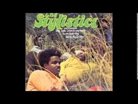 The Stylistics -- Stop Look Listen (To Your Heart)