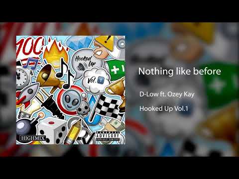 D-Low x Ozey Kay - Nothing Like Before