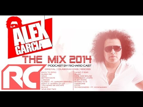 Alex Garcia The Mix 2014 [Podcast by Richard Cast]