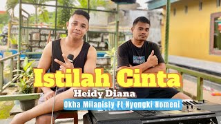 Download lagu Live Dansa Fox ISTILAH CINTA- Heidy Diana || Okha Milanisty Ft Nyongki Nomeni mp3 Download lagu Live Dansa Fox ISTILAH CINTA- Heidy Diana || Okha Milanisty Ft Nyongki Nomeni mp3