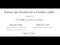 Formal Specification for a Cardano Wallet (Explained) Formal Specification for a Cardano Wallet (Explained)