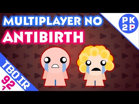Multiplayer Com Dois Personagens? Antibirth! ► The Binding of Isaac Rebirth #92.1  Feat. Muié